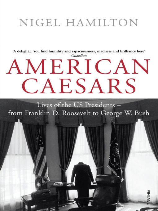Title details for American Caesars by Nigel Hamilton - Wait list
